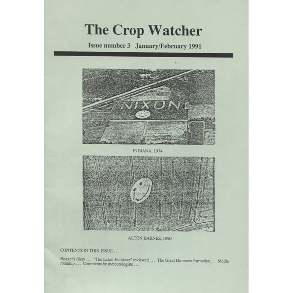 A photograph of the light gray green cover of 'The Crop Watcher'. Under the title it reads, 'Issue Number 3, January/February 1991' and below centered on the page are 2 photographs - the top photograph shows an aerial view of a field with the word 'NIXON' imprinted in it with a smiley face underneath and the bottom photograph shows a smiley face crop circle surrounded by a field.